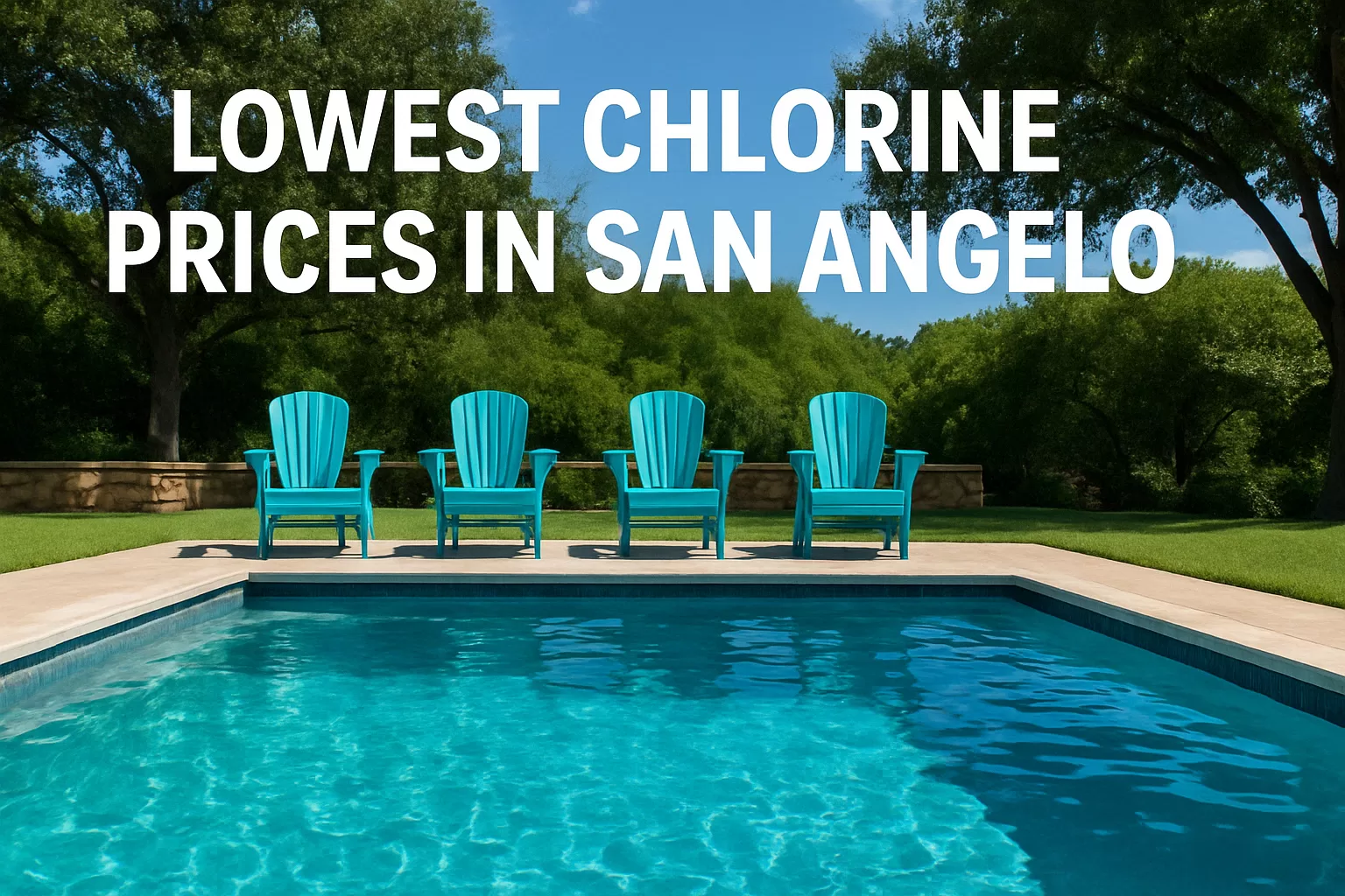 Promotional image for Concho Valley Pools showing a bright blue pool under a sunny sky, with bold text reading “Lowest Chlorine Prices in San Angelo.” The image highlights affordable pool chemical pricing and local service.